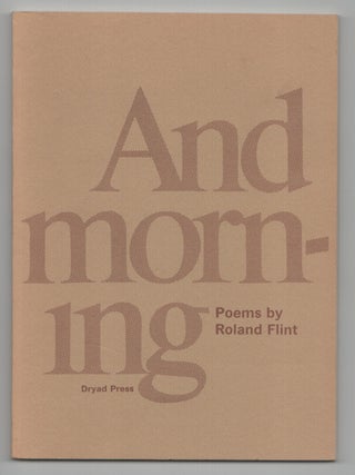 Item #208860 And Morning. Roland FLINT