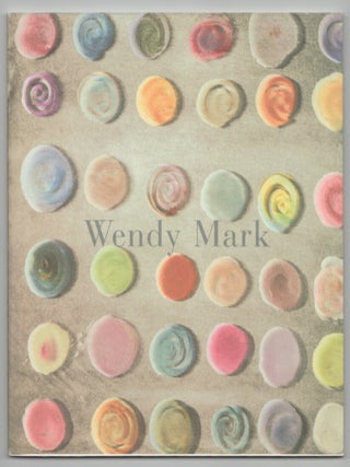 Item #208907 Wendy Mark: Six Landscapes, Four Pinballs Two Roses and a Car. Wendy MARK, Mark...