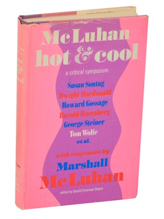 Item #208975 McLuhan: Hot & Cold A Critical Symposium. Marshall McLUHAN, Tom Wolfe, Harold...