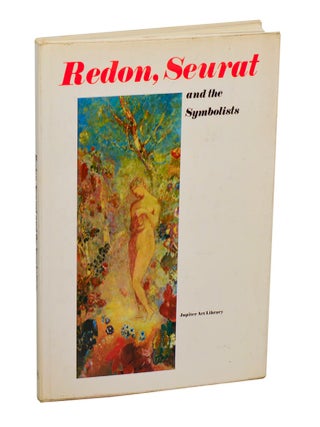 Item #209206 Redon, Seurat and the Symbolists