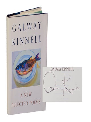 Item #209301 A New Selected Poems (Signed First Edition). Galway KINNELL