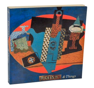 Item #209369 Picasso & things. Jean Sutherland BOGGS, Marie-Laure Bernadac, Pablo Picasso,...