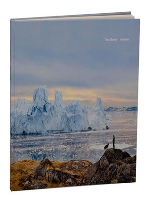Avannaa: Photographs of Greenlandic Landscapes. Tiina ITKONEN, and Pirkko, Jean-Michel Huctin.