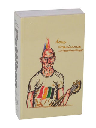 Item #209630 Raymond Pettibon: Homo Americanus, Collected Works. Raymond PETTIBON, Ulrich...