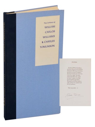Item #209742 The Letters of William Carlos Williams & Charles Tomlinson (Signed Limited...