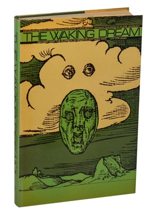 Item #209870 The Waking Dream: Fantasy and the Surreal in Graphic Art 1450-1900. Edward...