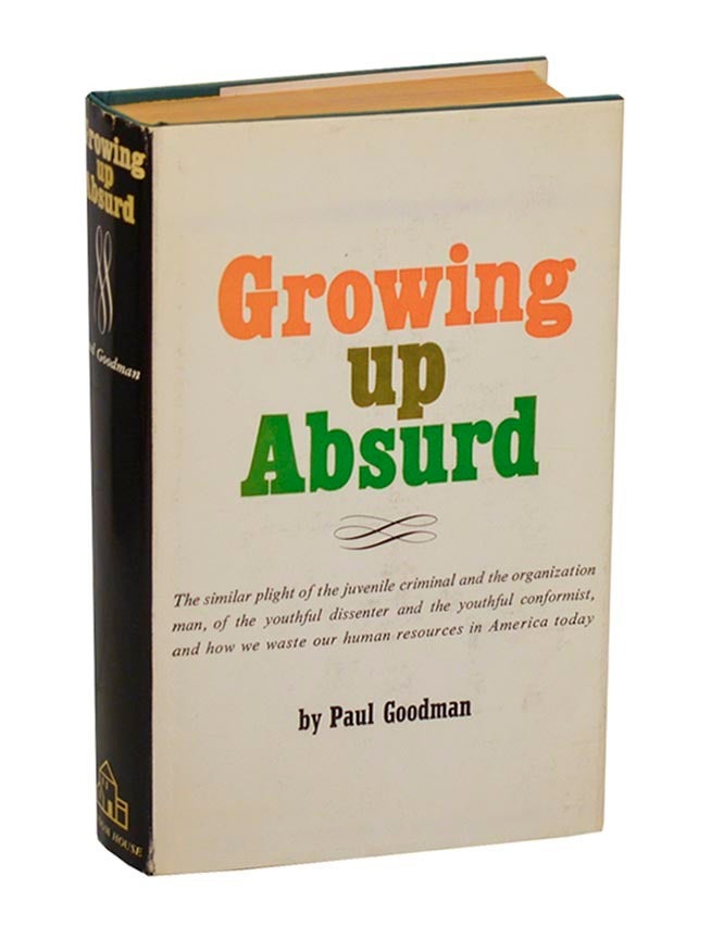 Item #209918 Growing Up Absurd. Paul GOODMAN.