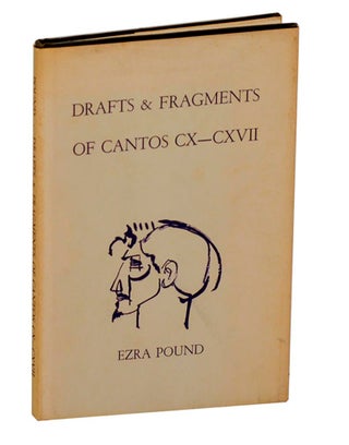Item #209978 Drafts & Fragments of Cantos CX-CXVII. Ezra POUND