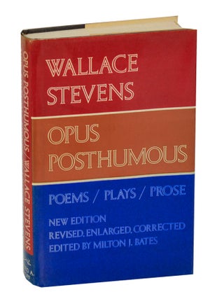 Item #210029 Opus Posthumous: Poems, Plays, Prose. Wallace STEVENS