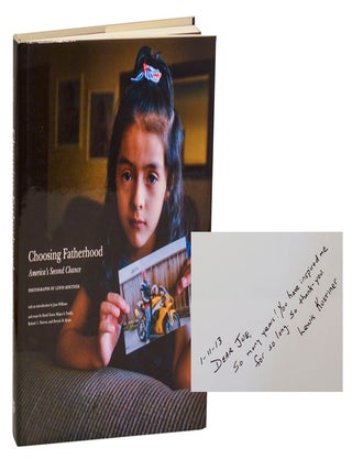 Item #210076 Choosing Fatherhood: America's Second Chance (Signed First Edition). Lewis...