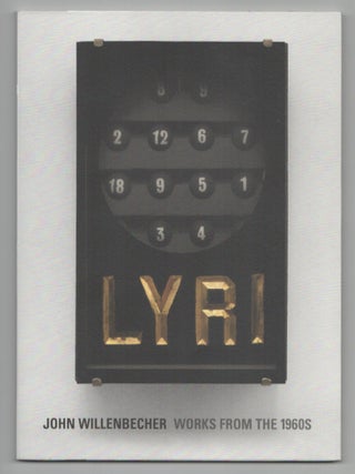 Item #210146 John Willenbecher Works from the 1960s. John WILLENBECHER, Dan Cameron