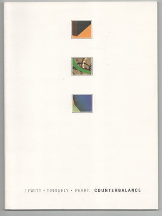 Item #210203 Lewitt, Tinguely, Peart: Counterbalance. Sol LEWITT, Kim Levin, Jerry Peart,...