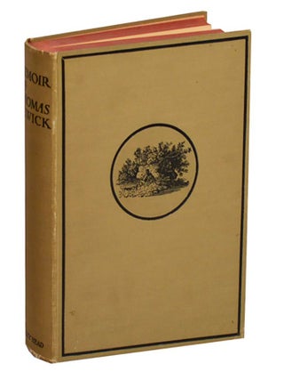Item #210556 Memoir of Thomas Bewick. Thomas BEWICK