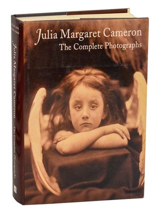 Item #210595 Julia Margaret Cameron: The Complete Photographs. Julia Margaret CAMERON,...