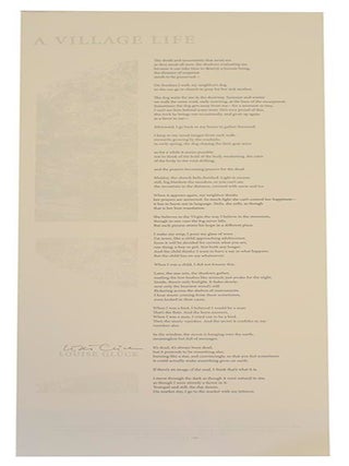 Item #210603 A Village Life (Signed Broadside). Louise GLUCK