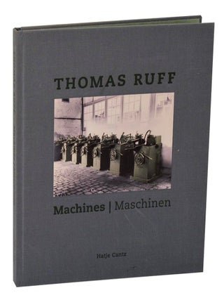 Item #210729 Machines / Maschinen. Thomas RUFF, Velt Gorner, Caroline Flosdorff, Michael...