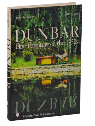 Item #210739 Dunbar: Fine Furniture of the 1950s. Leslie PINA