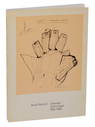 Item #210801 Bruce Nauman: Zeichnungen 1965-1986. Bruce NAUMAN, Dieter Koepplin, Coosje van...