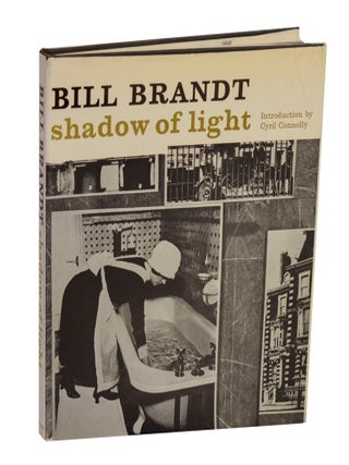 Item #210833 Shadow of Light. Bill BRANDT