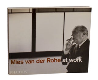 Item #210839 Mies van der Rohe at Work. Mies VAN DER ROHE, Peter Carter