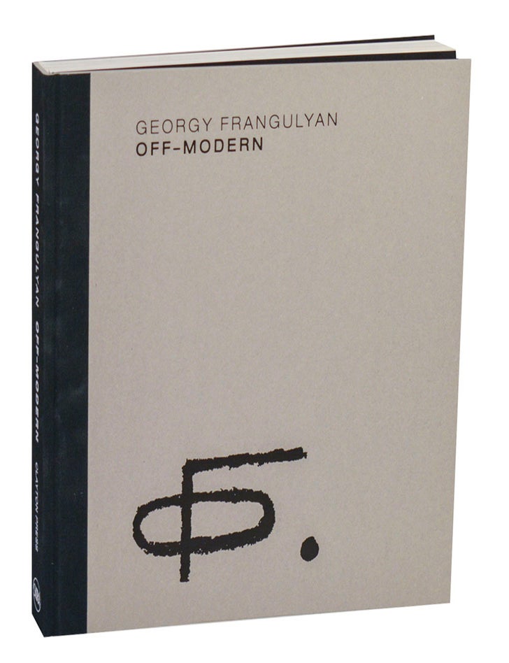Georgy Frangulyan: Off-Modern | Georgy FRANGULYAN, Ruth Addison ...