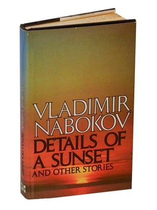 Item #210864 Details Of A Sunset and Other Stories. Vladimir NABOKOV