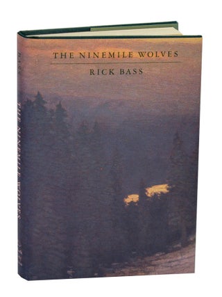 Item #210898 The Ninemile Wolves. Rick BASS