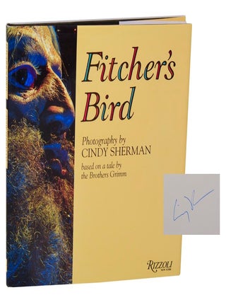 Item #210922 Fitcher's Bird (Signed First Edition). Cindy SHERMAN