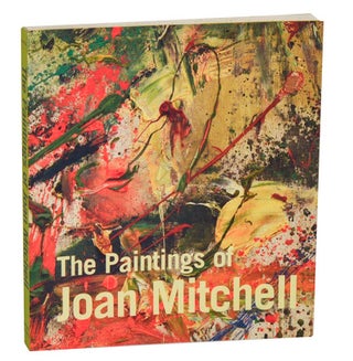 Item #211026 The Paintings of Joan Mitchell. Jane LIVINGSTON, Yvette Y. Lee, Linda Nochlia,...
