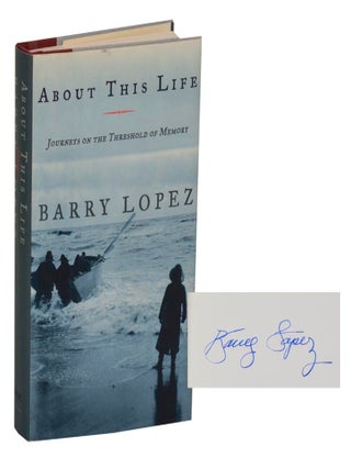 Item #211045 About This Life: Journeys On The Threshold of Memory (Signed First Edition)....