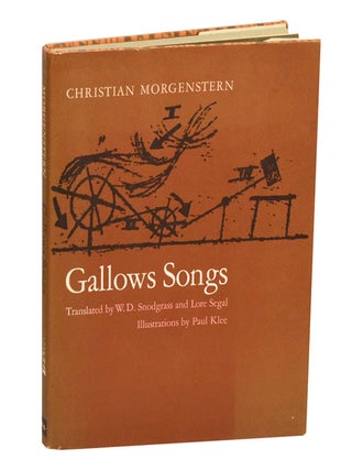 Item #211093 Gallows Songs (Signed First Edition). Christian MORGENSTERN, Lore Segal, W. D....