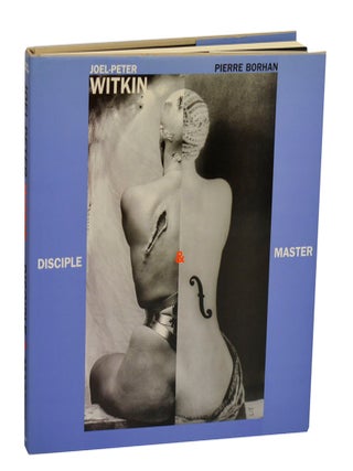Item #211160 Disciple & Master. Joel-Peter WITKIN, Pierre Borhan