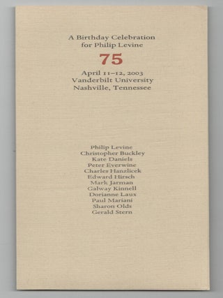Item #211214 A Birthday Celebration for Philip Levine 75 (Signed). Philip LEVINE