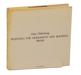 Item #211250 Proposals For Monuments and Buildings 1965-69. Claes OLDENBURG