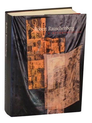 Item #211255 Robert Rauschenberg: A Retrospective. Robert RAUSCHENBERG, Walter Hopps, Susan...