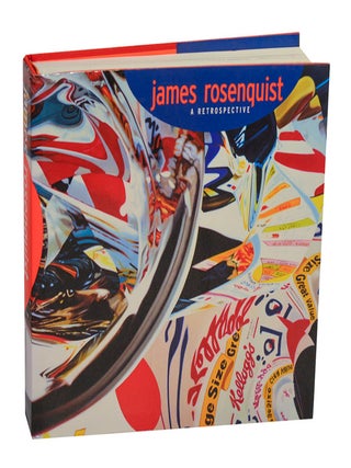 Item #211283 James Rosenquist: A Retrospective. James ROSENQUIST, Michelle Harewood, Chris...