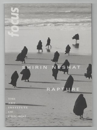 Item #211360 Shirin Neshat: Rapture. Shirin NESHAT, James Rondeau