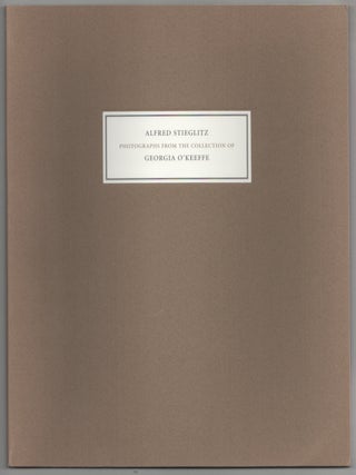 Item #211450 Alfred Stieglitz Photographs from the Collection of Georgia O'Keeffe. Alfred...