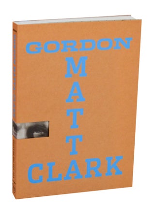 Item #211508 Gordon Matta-Clark: You Are The Measure. Gordon MATTA-CLARK, Christian...