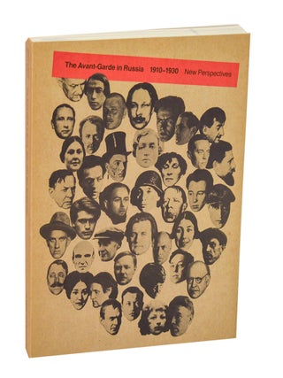 Item #211525 The Avant-Garde in Russia, 1910-1930: New Perspectives. Stephanie BARRON,...