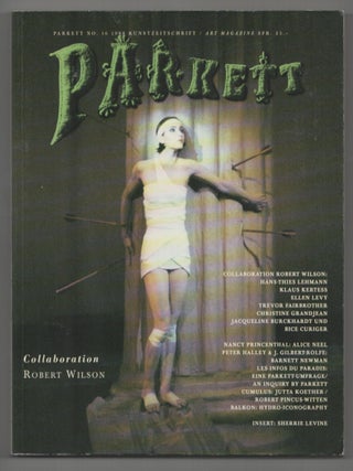 Item #211554 Parkett 16 Collaboration Robert Wilson. Bice CURIGER, Sherrie Levine