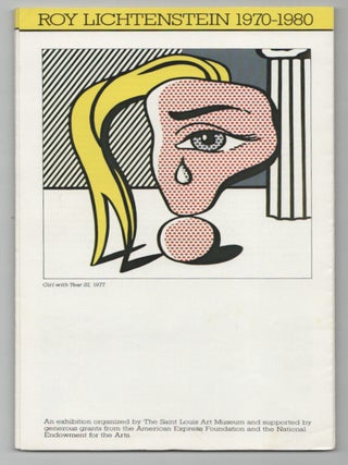 Item #211557 Roy Lichtenstein 1970-1980. Roy LICHTENSTEIN, Jack Cowart, Carter Ratcliff