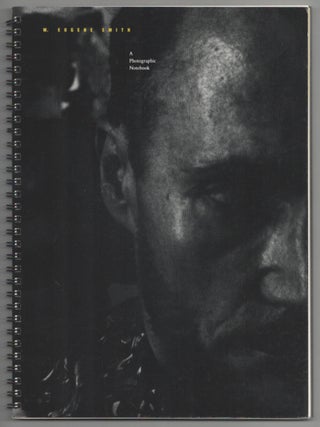 Item #211755 W. Eugene Smith: A Photographic Notebook. W. Eugene SMITH