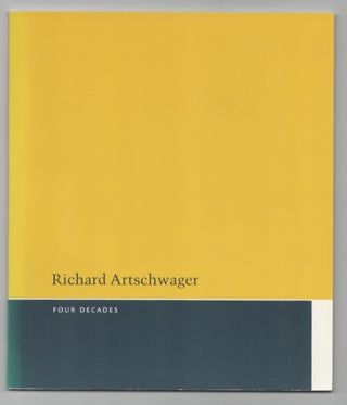 Item #211855 Richard Artschwager: Four Decades. Richard ARTSCHWAGER, Silke S. Sommer