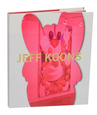 Item #211858 Jeff Koons. Jeff KOONS, Eckhard Schneider, Alison Gingeras