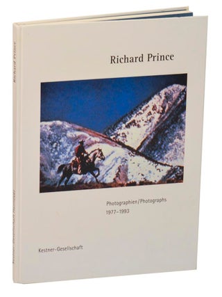 Item #211868 Richard Prince: Photographien / Photographs 1977 - 1993. Richard PRINCE, Carl...