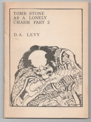Item #211879 Tomb Stone as a Lonely Charm Part 2. D. A LEVY
