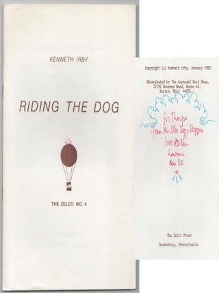 Item #211972 Riding the Dog (Signed First Edition). Kenneth IRBY