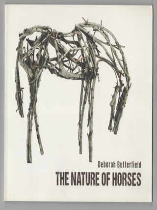 Item #211984 Deborah Butterfield: The Nature of Horses. Deborah BUTTERFIELD, Kim Manajek