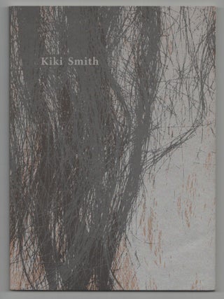 Item #212026 Kiki Smith. Kiki SMITH, Marguerite Yourcenar, Linda Shearer, Claudia Gould